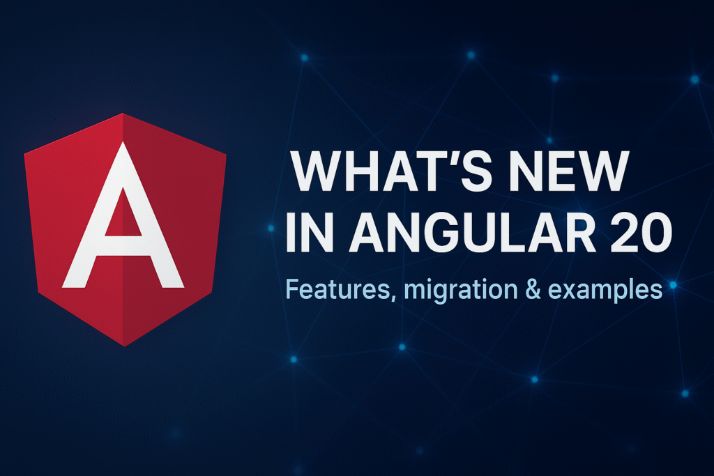 Angular 20 logo with glowing 3D nodes and "What’s new in Angular 20" overlay