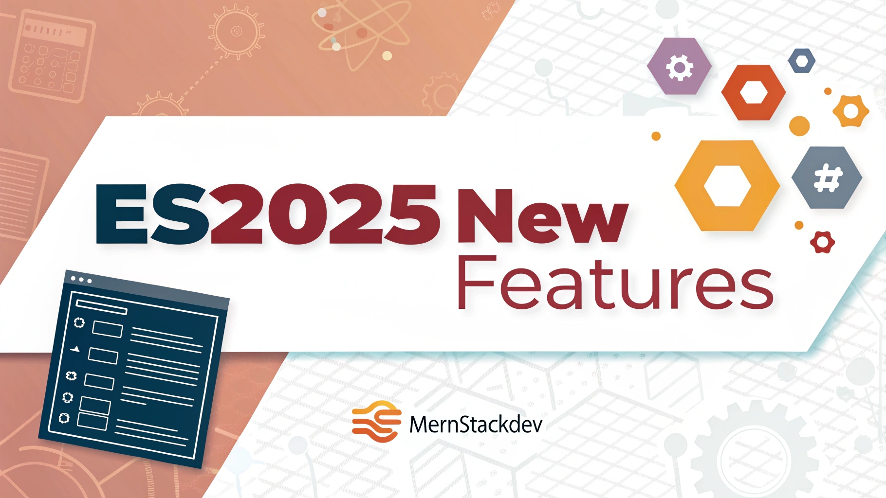 ES2025 New Features - Complete Guide to JavaScript's Latest ECMAScript Release