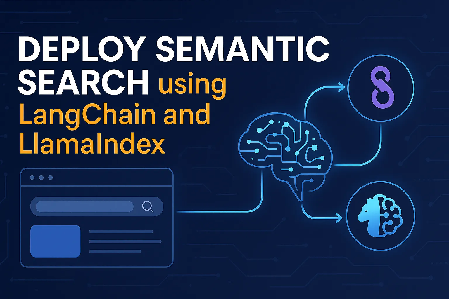 Deploy Semantic Search using LangChain and LlamaIndex