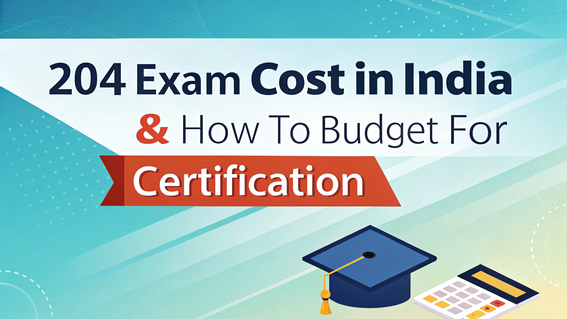 AZ-204 Exam Cost in India & How to Budget for Certification