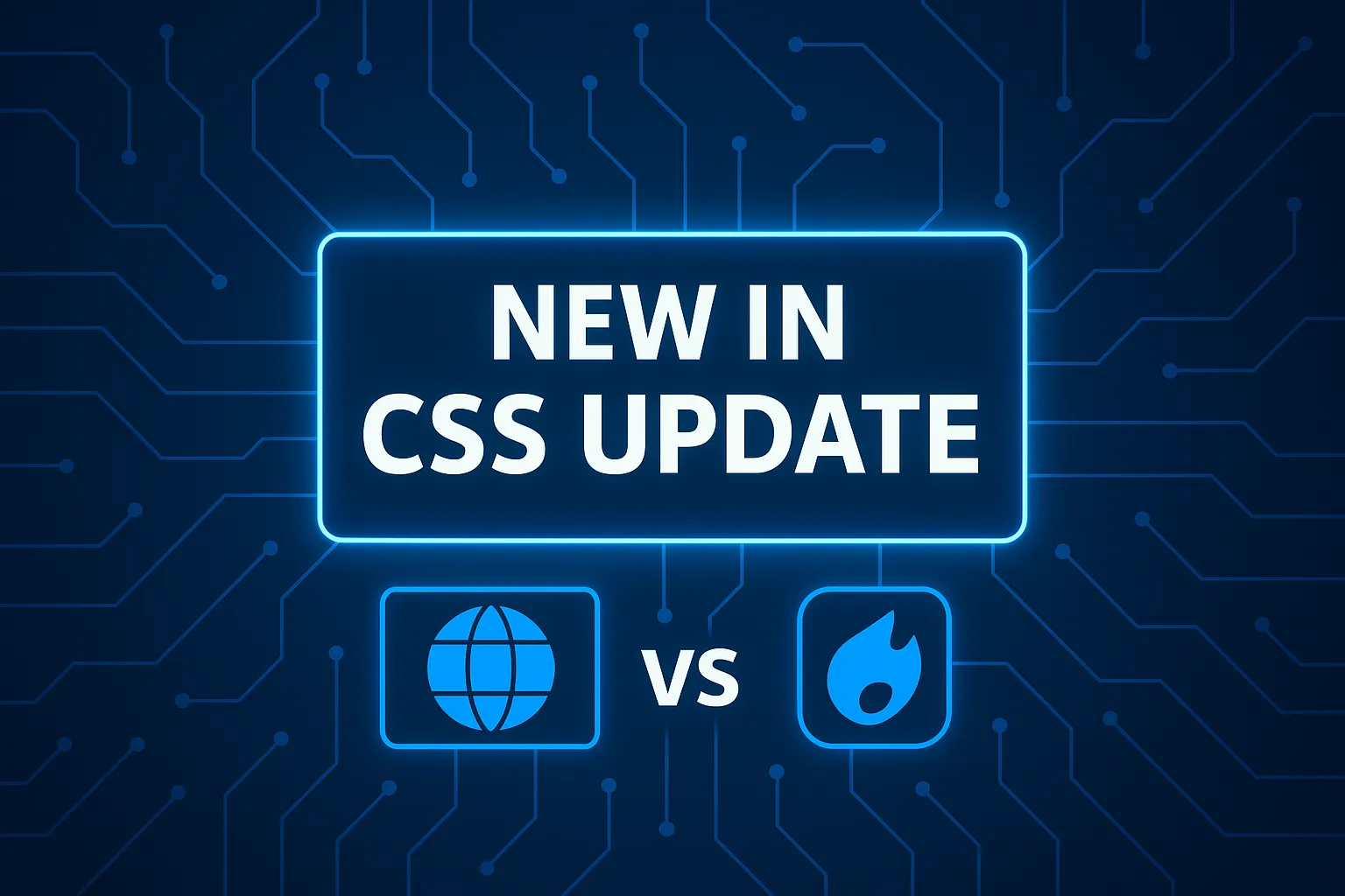 Thumbnail for 'New in CSS Update' featuring glowing neon blue text on a futuristic circuit-board background.